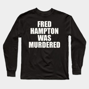 fred hampton Long Sleeve T-Shirt